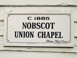 Sign on Nobscot Chapel (built c.1885)