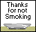 Thanks for not smoking!!! - animation (c)rmh 1998, all rights reserved.
