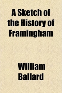 Book Cover: A Sketch of the History of Framingham